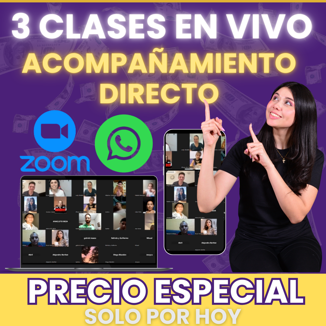 3 CLASES EN VIVO + ACOMPAÑAMIENTO VÍA WHATSAPP
